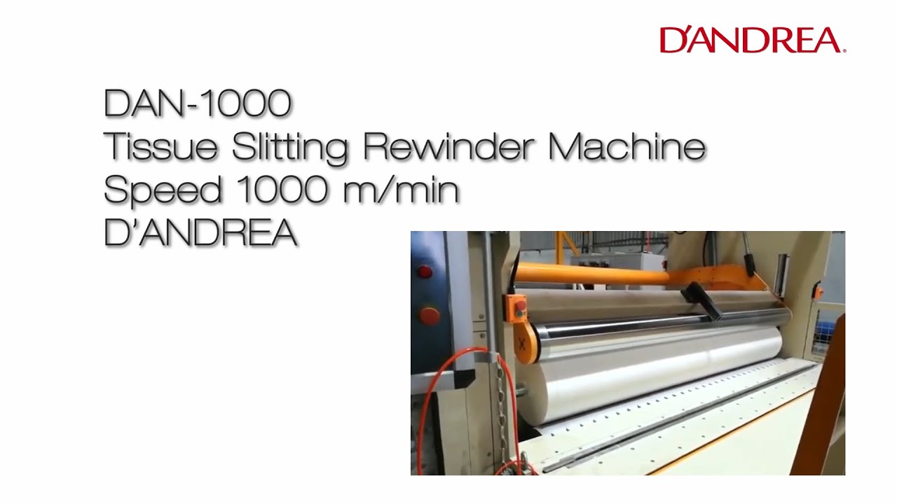 DAN -1000-Tissue Slitting Rewinder Machine - Speed 1000m/min_D’ANDREA