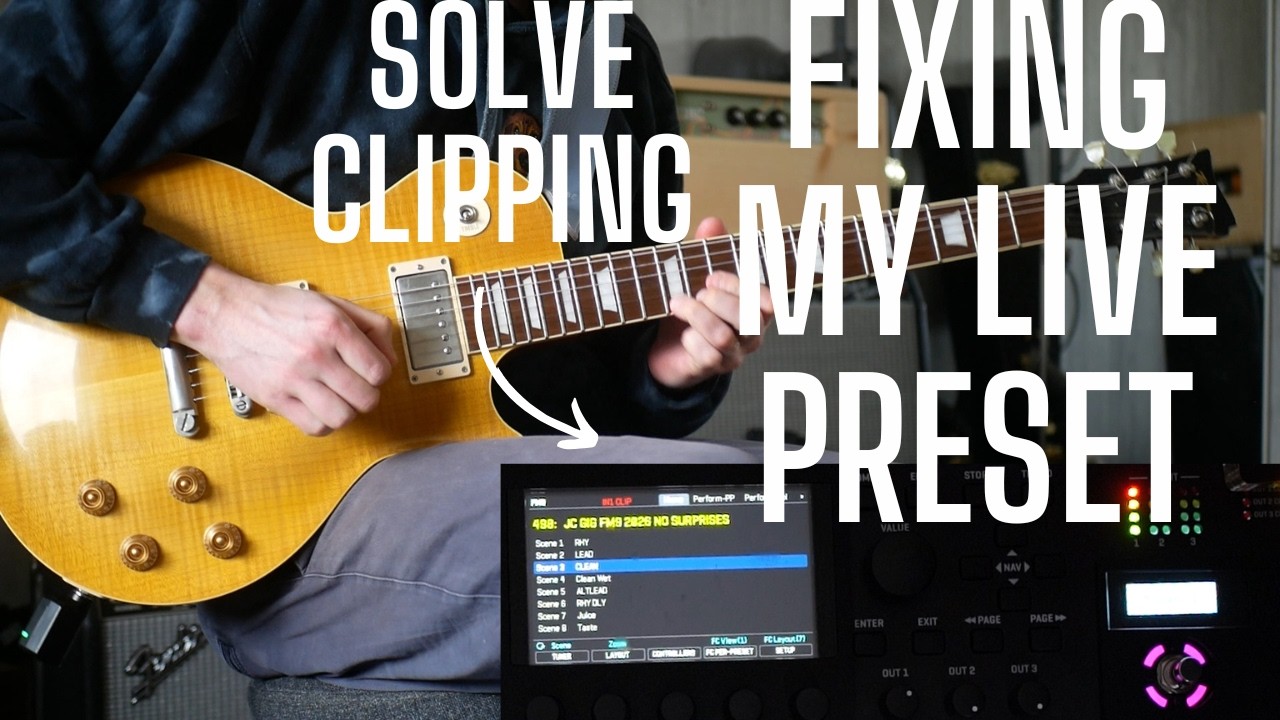 I Was CLIPPING My Fractal FM9 - Fixing My Live Preset for GOOD
