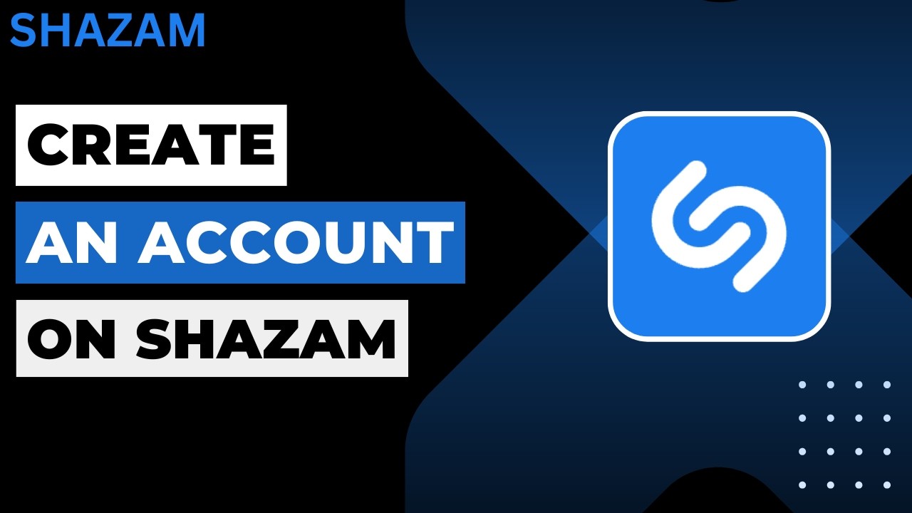 How to Create an Account on Shazam