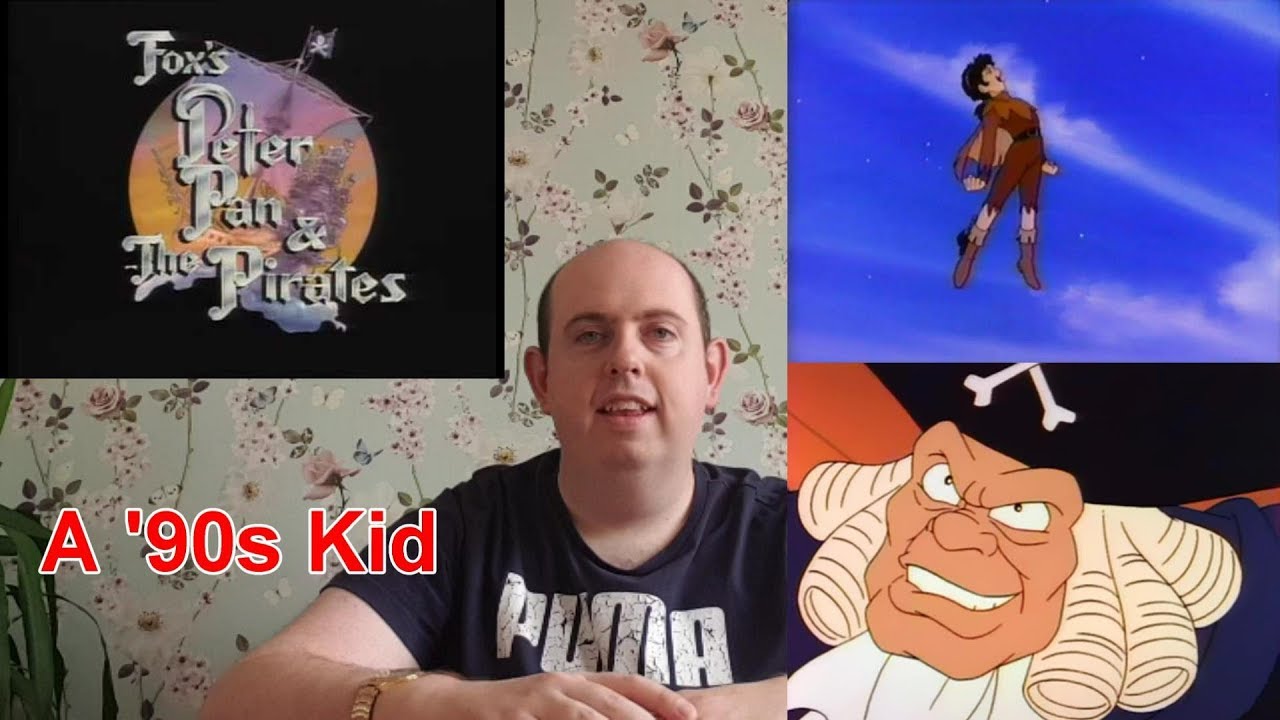 A '90s Kid - Fox's Peter Pan & The Pirates