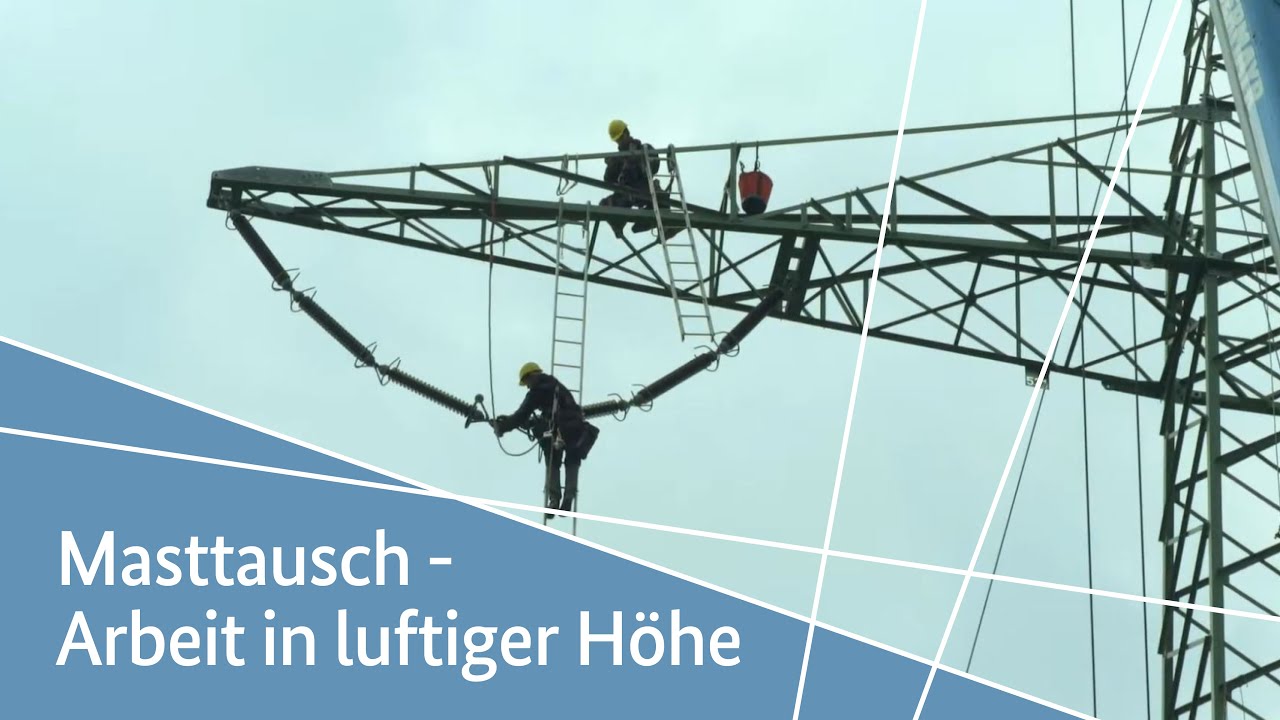Der Tausch eines Freileitungsmastes - Arbeit in luftiger Höhe