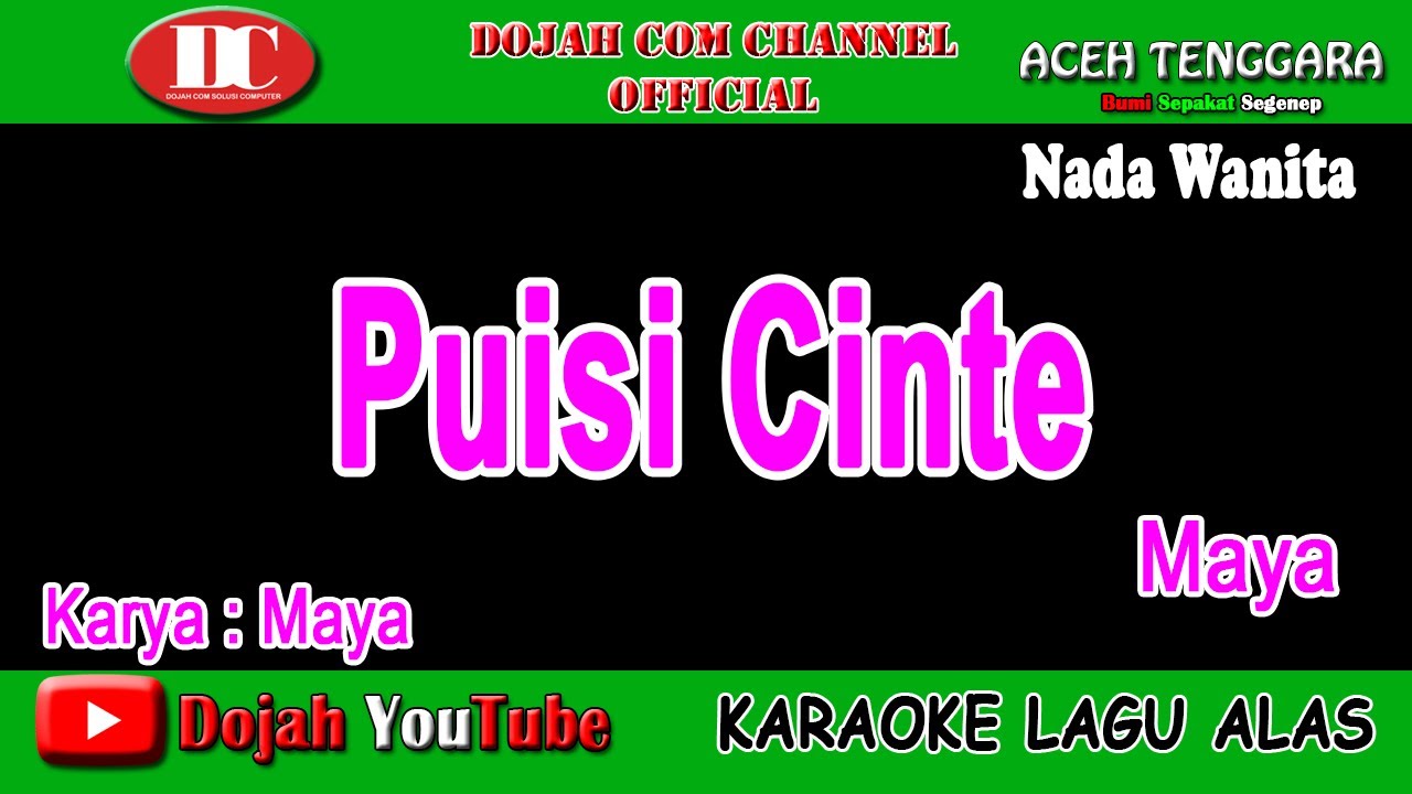 PUISI CINTE - MAYA - KARAOKE VERSION ( Nada Wanita )