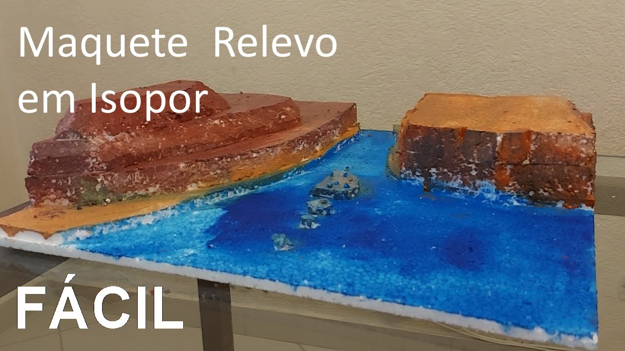Maquete Relevo Isopor - Trabalho escolar