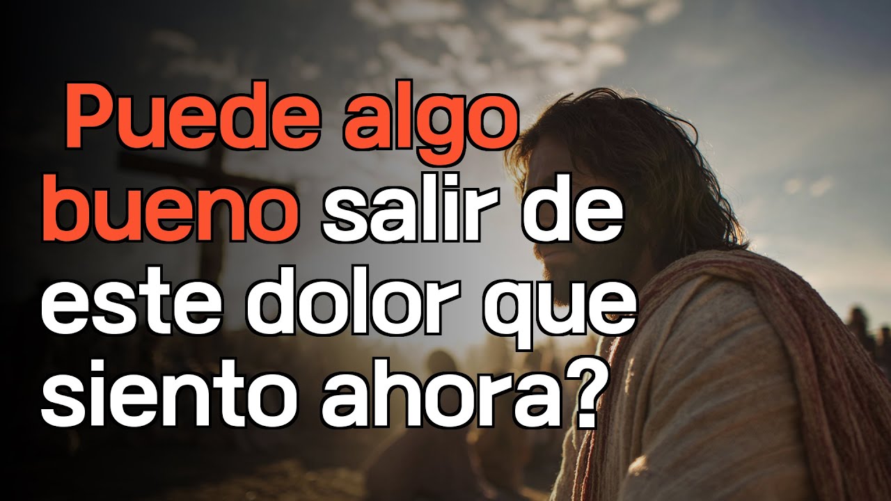 Dios Transforma Tu Dolor | ¿Puede Algo Bueno Salir de Este Sufrimiento? | Esperanza Cristiana | F...