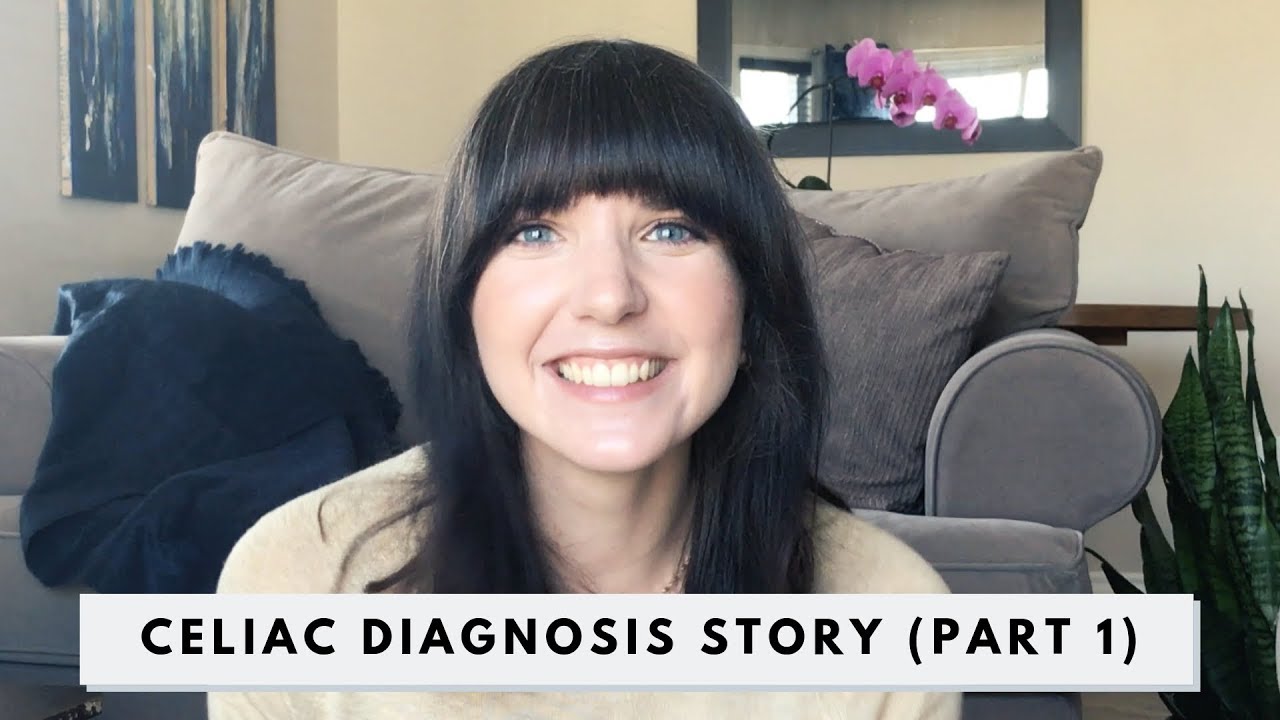 Celiac Diagnosis Story | Part 1