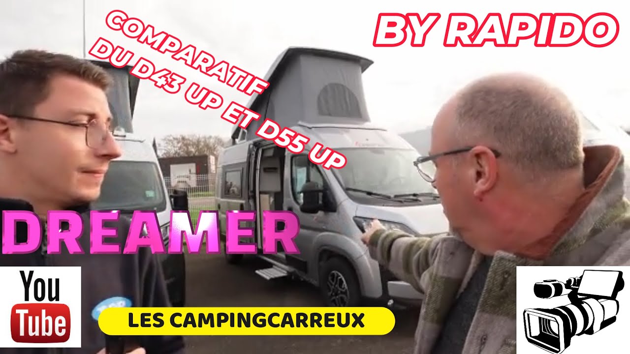 Comparatif de 2 fourgons du groupe RAPIDO un Dreamer V43 UP VS Dreamer V55 UP Fourgon aménagé