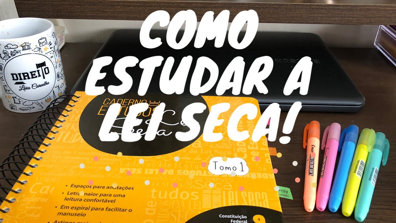 Como ESTUDAR a LEI SECA pelo CADERNO DE ESTUDOS | mulherdedireitto