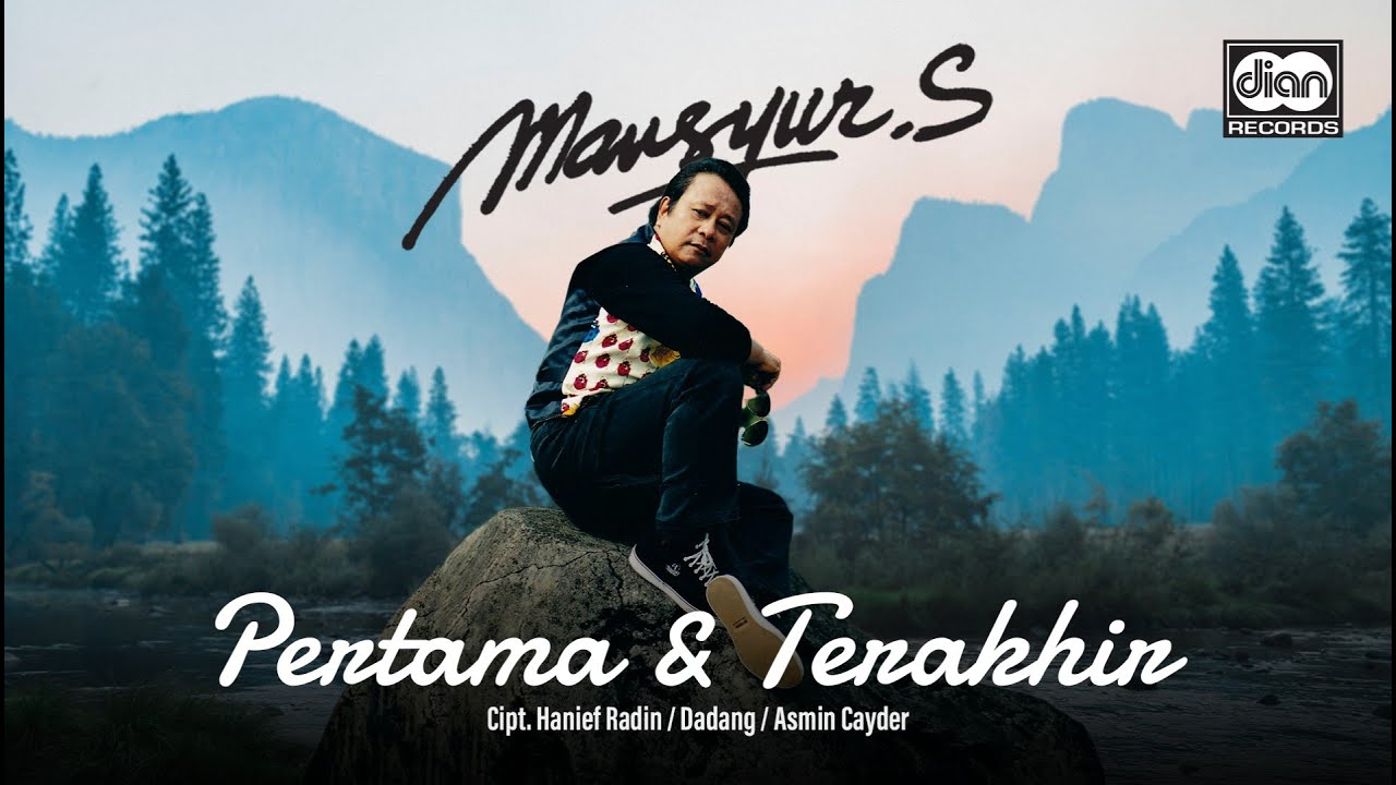 Pertama & Terakhir - Mansyur S. | Official Music Video