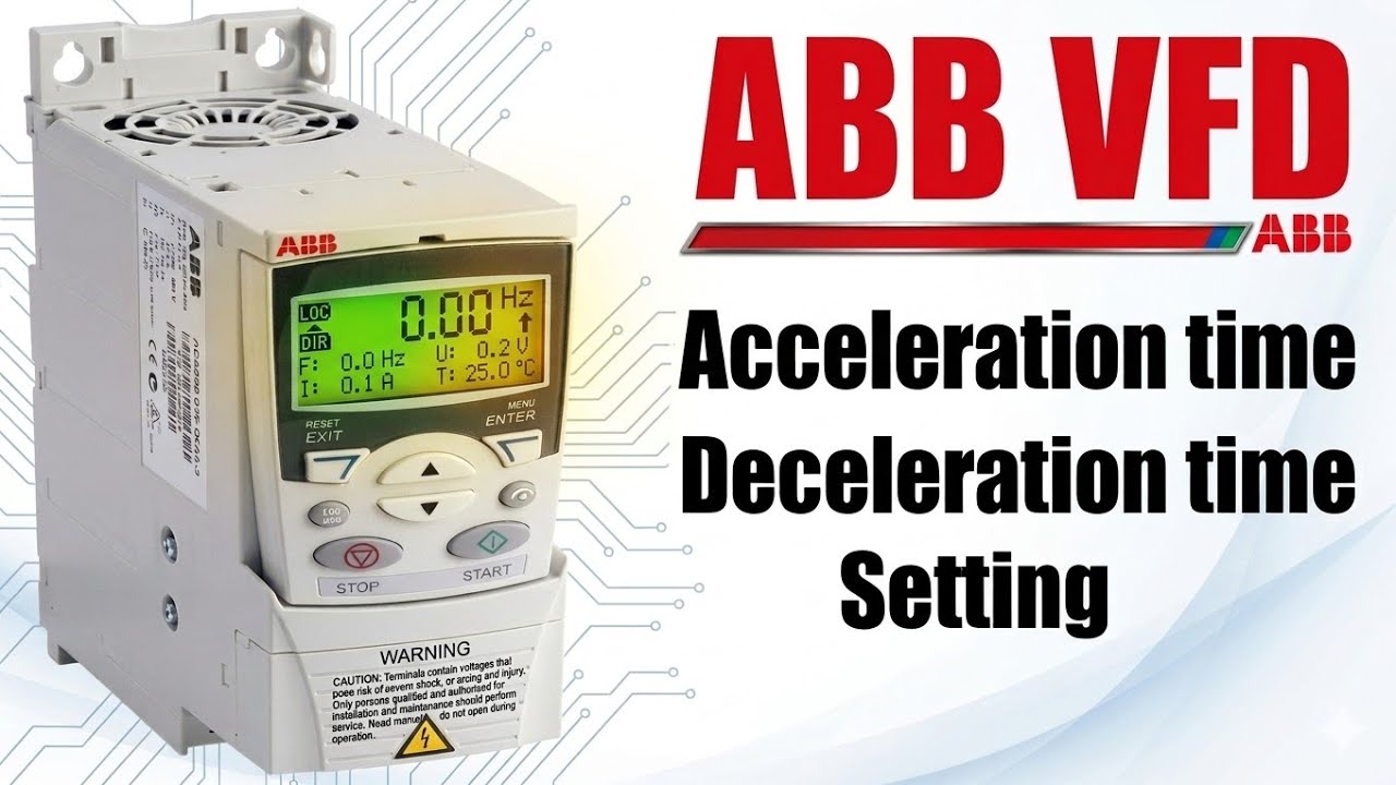 ABB VFD acceleration time & deceleration time