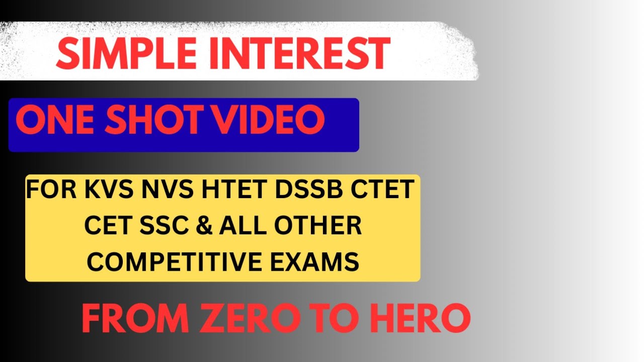 Simple Interest In One Video  I Fast Tricks  I All Competitive Exams