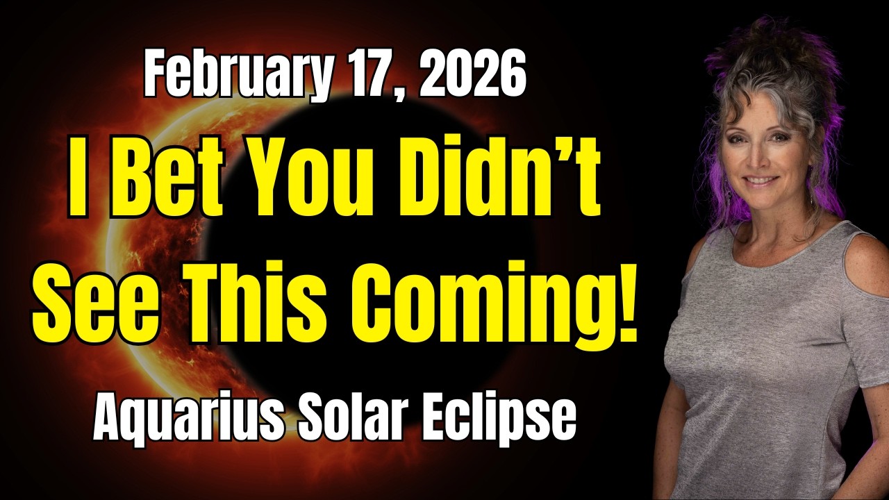 I Bet You Didn’t See This Coming! Solar Eclipse in Aquarius February 17, 2026, Explained!