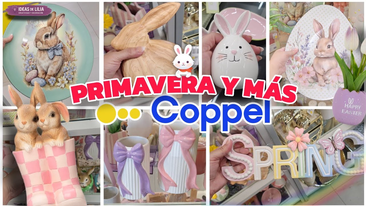 COPPEL PRIMAVERA PASCUA Y MÁS 🌸 2026 DECORACIÓN HOGAR ✅️