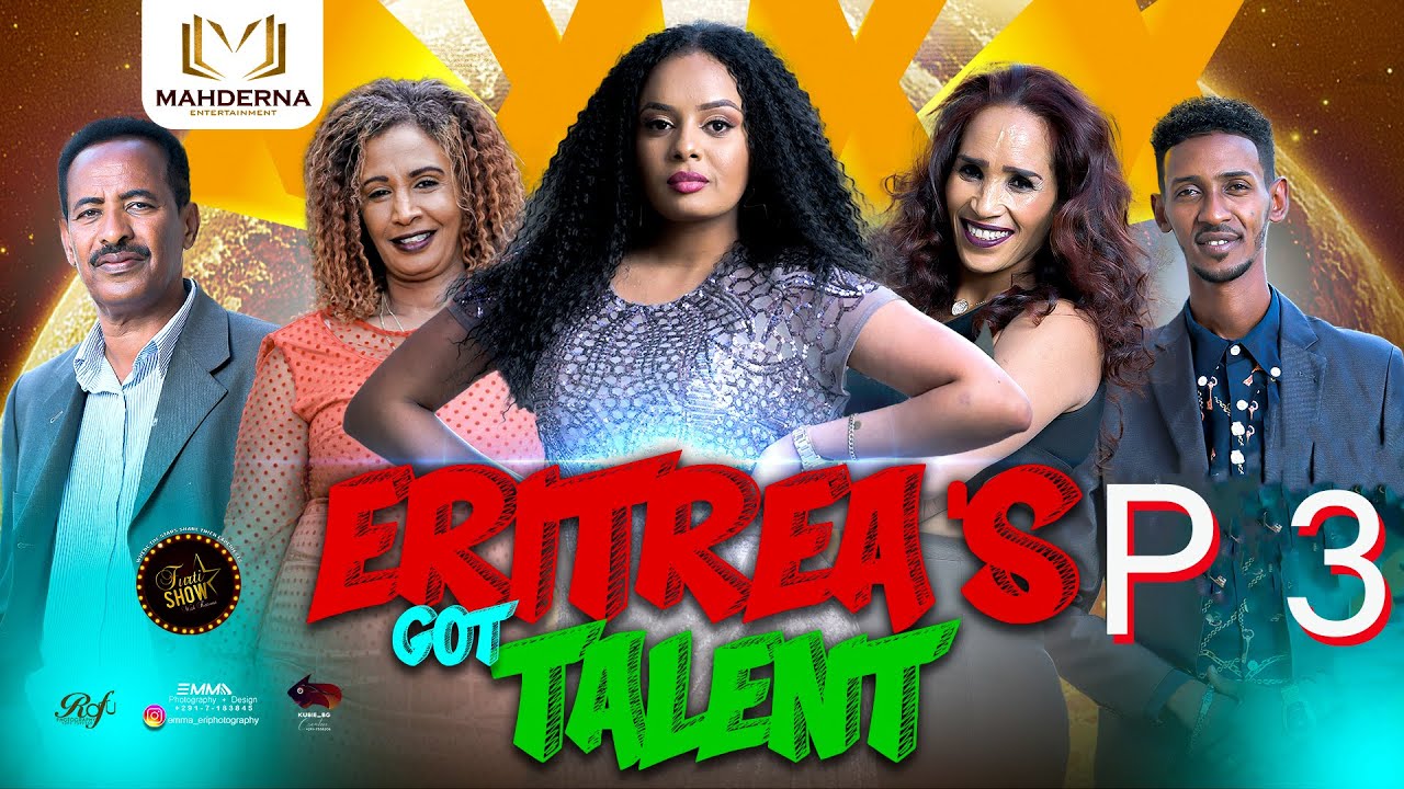 NEW ERITREAN GOT TALENT 2023  ASMERA  SEASON 1  PART 3