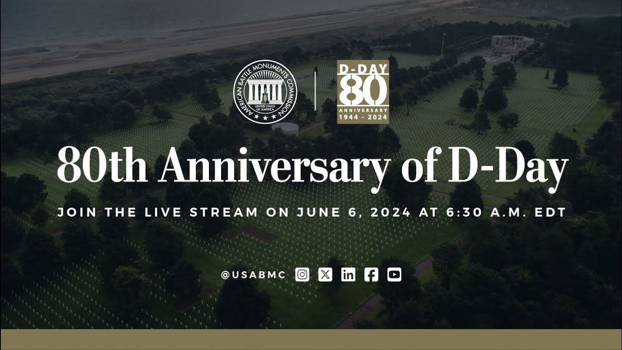 80th Anniversary of D-Day at Normandy American Cemetery