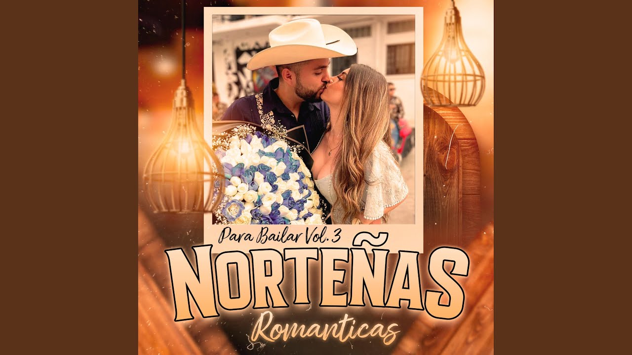 Norteñas Romanticas Para Bailar Vol. 3