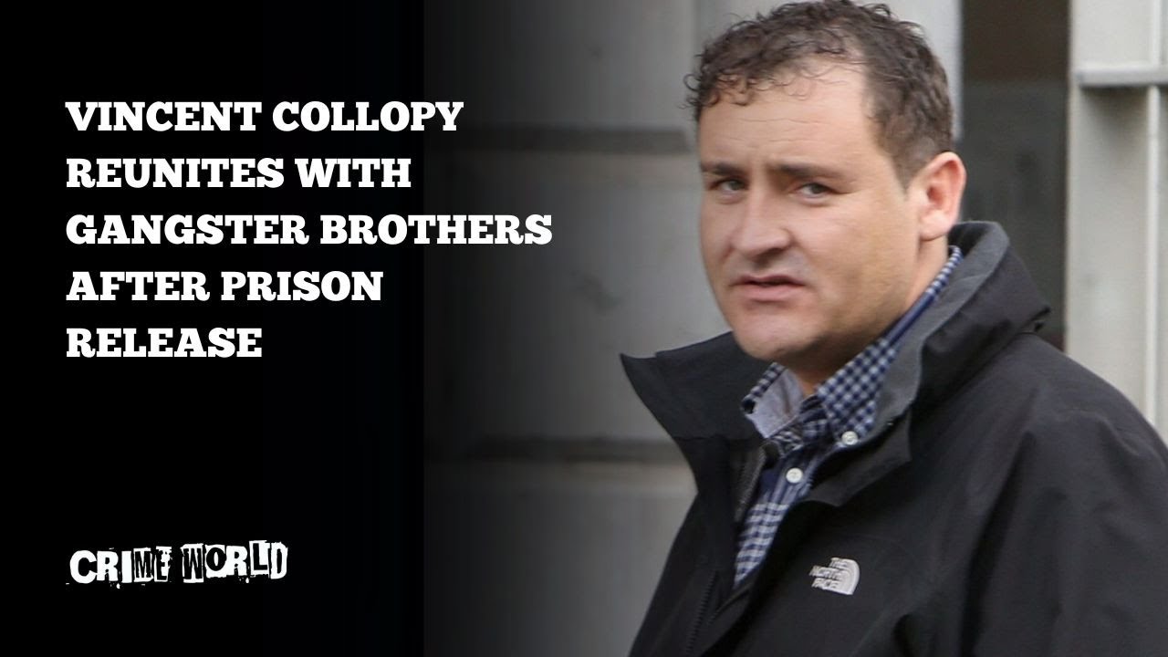 Vincent Collopy reunites with gangster brothers after prison release