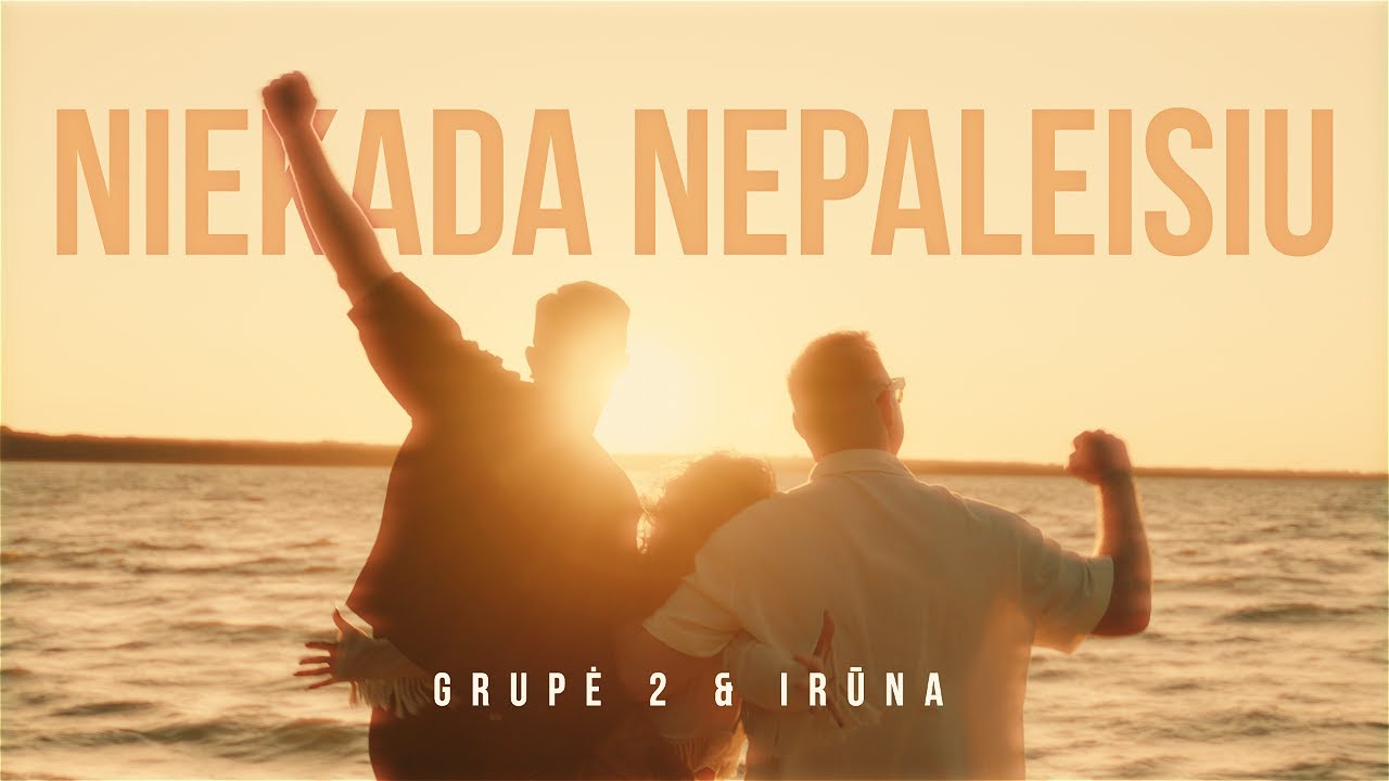 Irūna feat. Grupė 2 Karolis ir Donatas - Niekada Nepaleisiu (2k25)