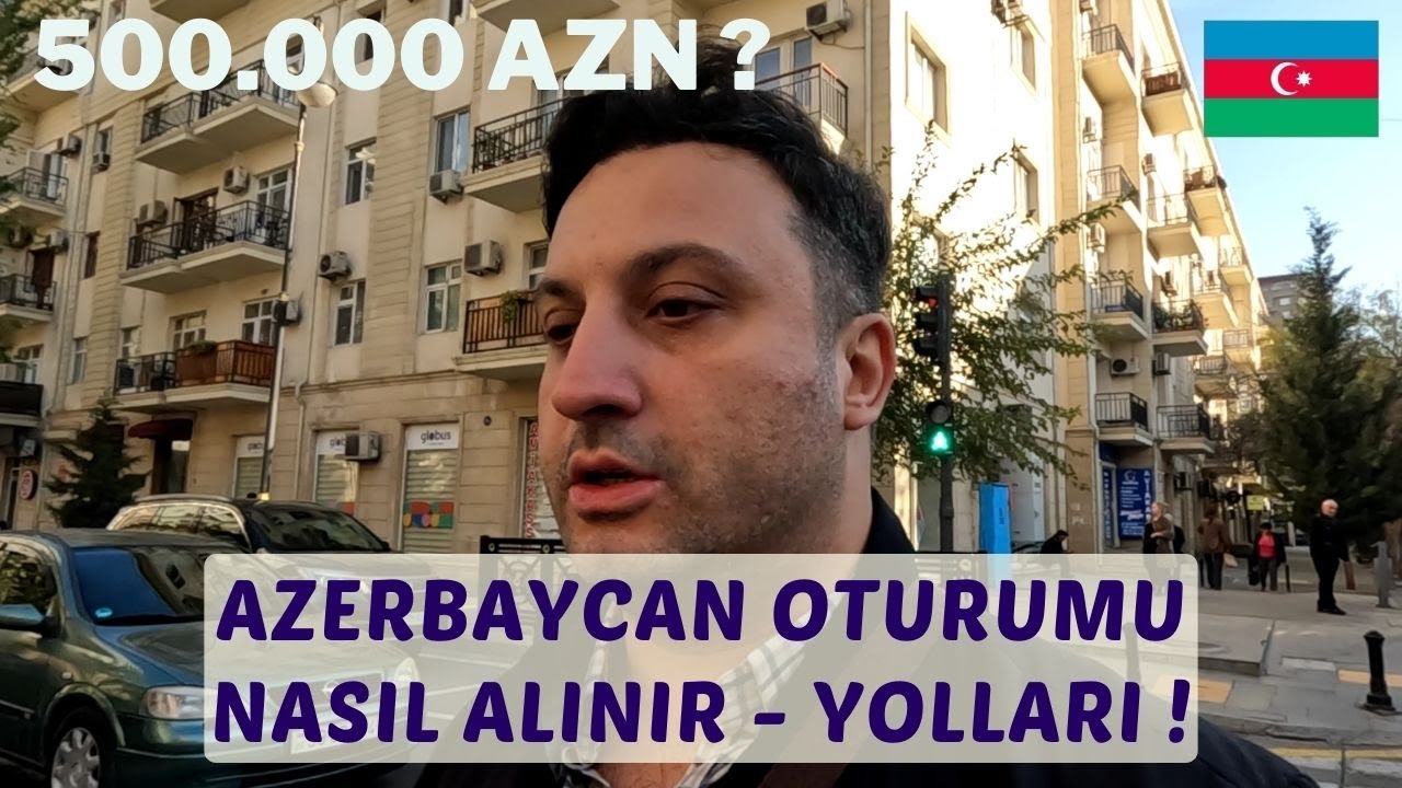 AZERBAYCAN DA OTURUM ALMANIN ŞARTLARI ! #Türkiye #Azerbaycan #177