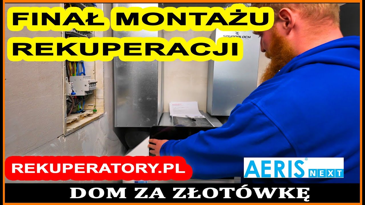 Montaż rekuperatora AERIS NEXT 350 z odzyskiem ciepła -  Ostatni etap montażu przez REKUPERATORY.PL