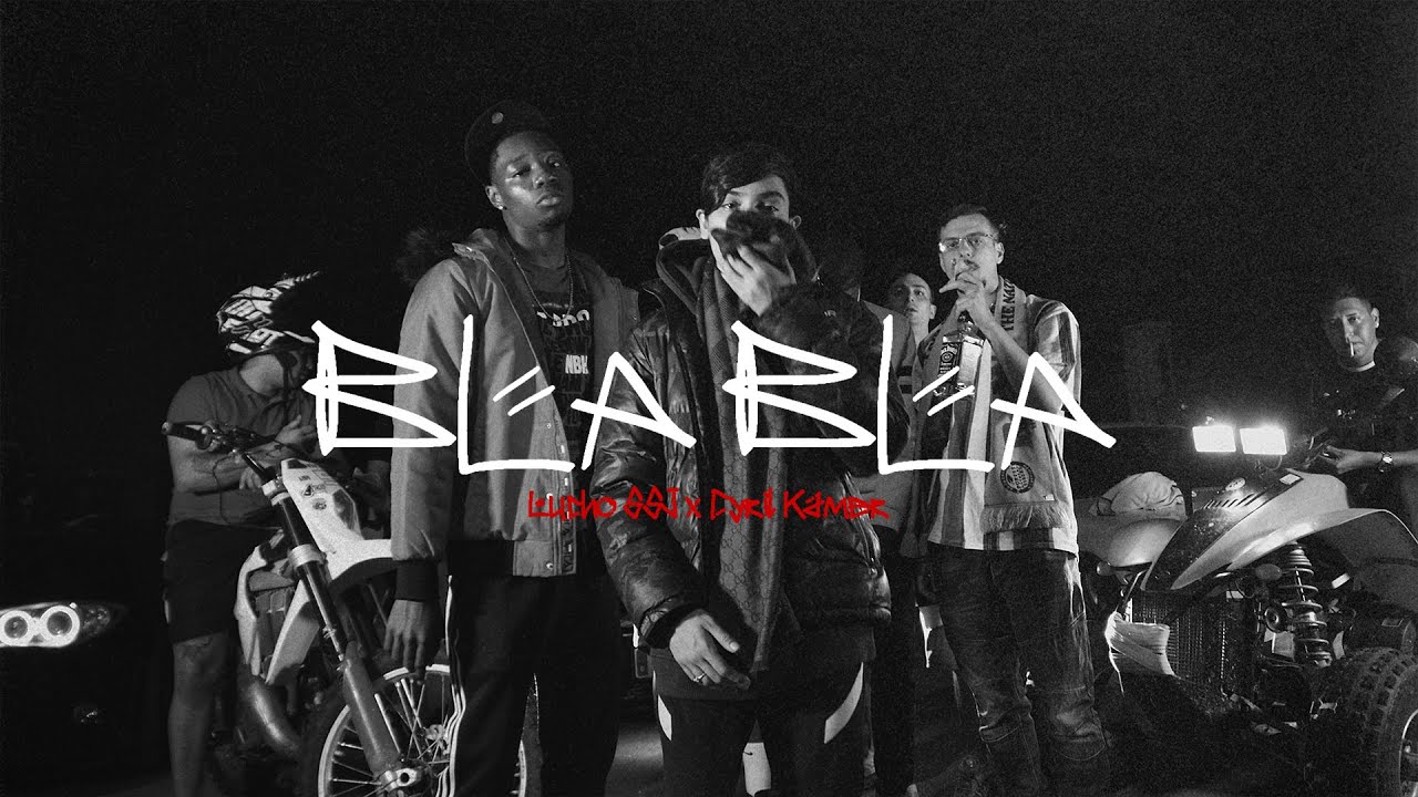 Lucho SSJ ft. Cyril Kamer - Bla Bla (Videoclip Oficial)