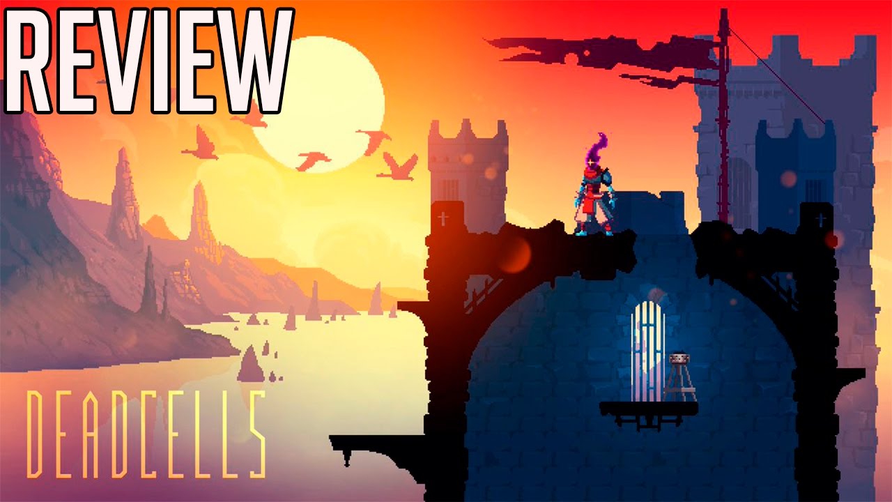 DEAD CELLS, UM TAL DE 