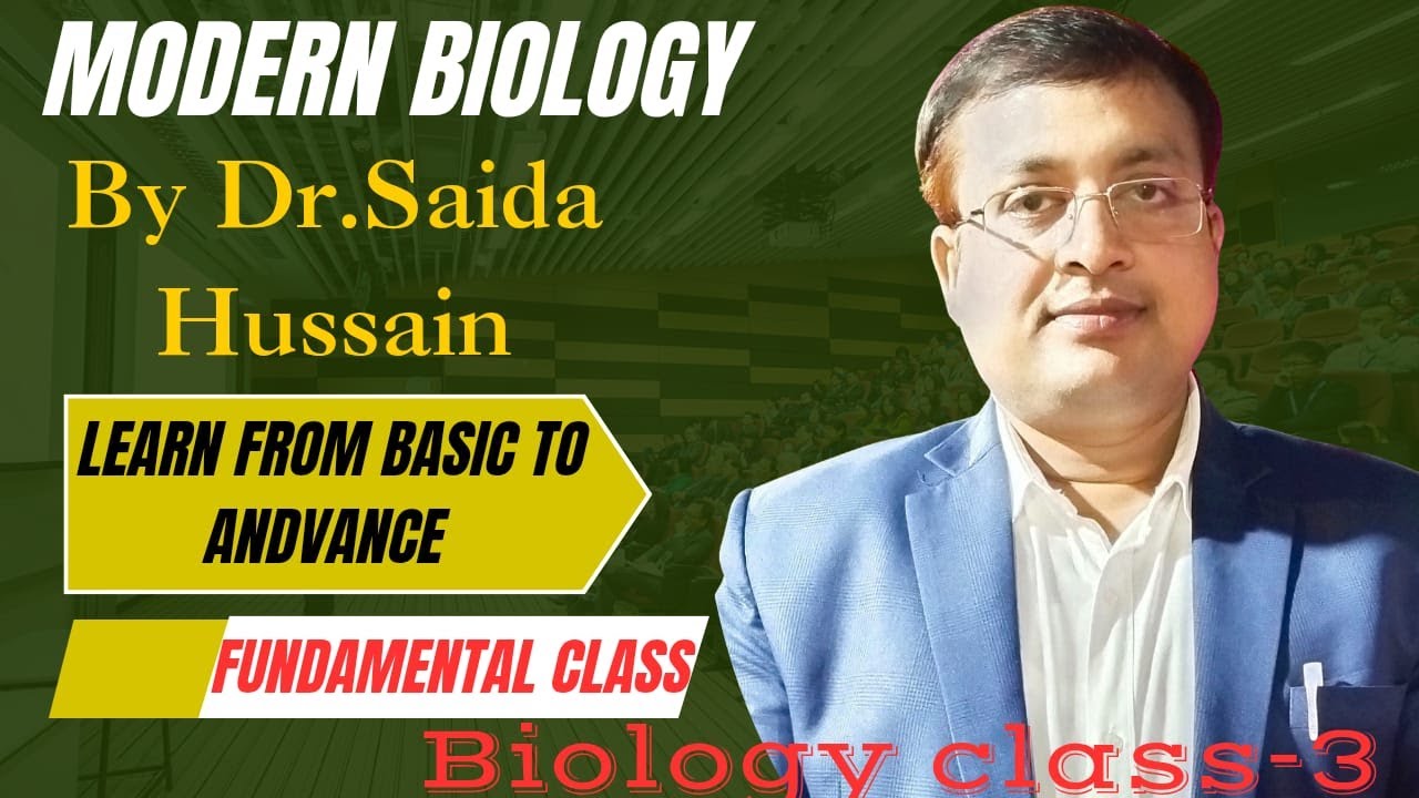 Biology Class-3 Easy to learn By Dr.Saida   Hussain