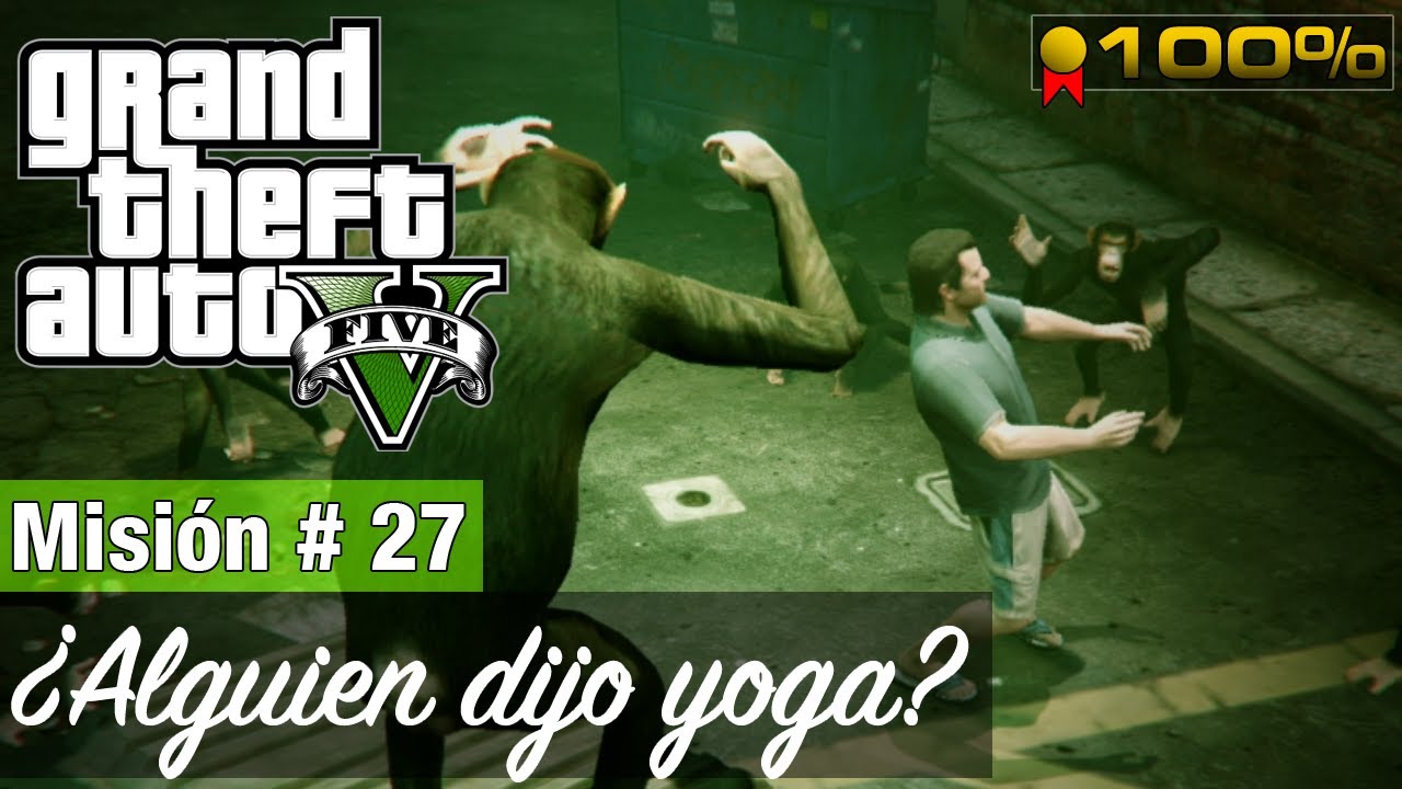 Grand Theft Auto 5 - Misión #27 - ¿Alguien dijo yoga? (Medalla de Oro/100%)