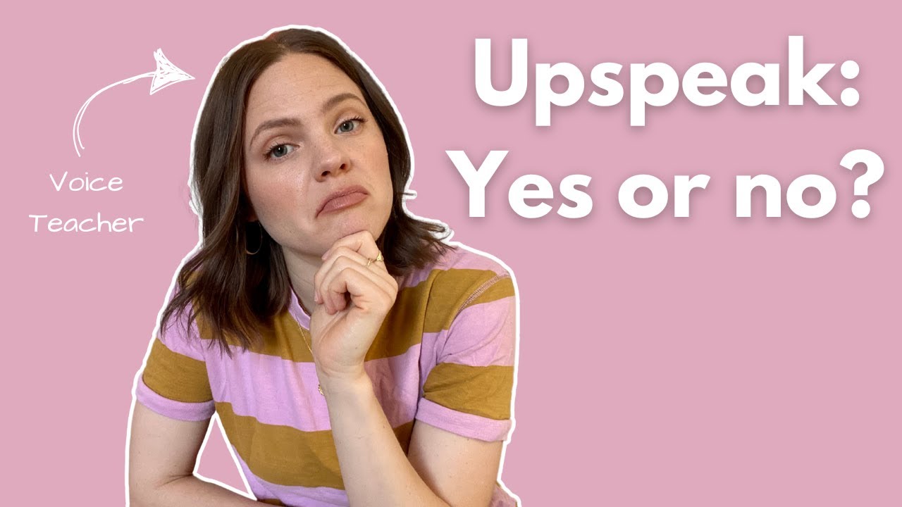 Is upspeak the secret to a more feminine voice—or just a stereotype?
