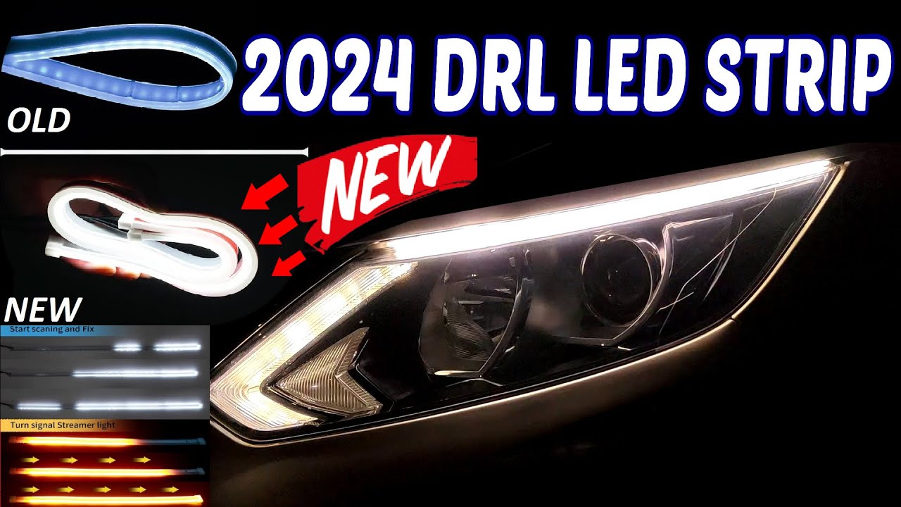 2024 New model DRL LED strips brighter and with dynamic turn signals, How to install All Cars