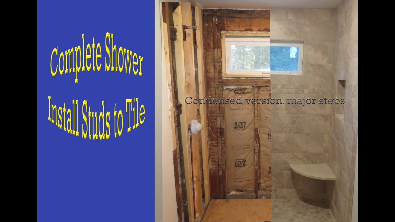 Complete Shower Install Studs to Tile.