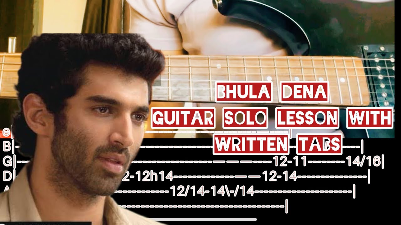 Bhula dena guitar solo lesson with written tabs