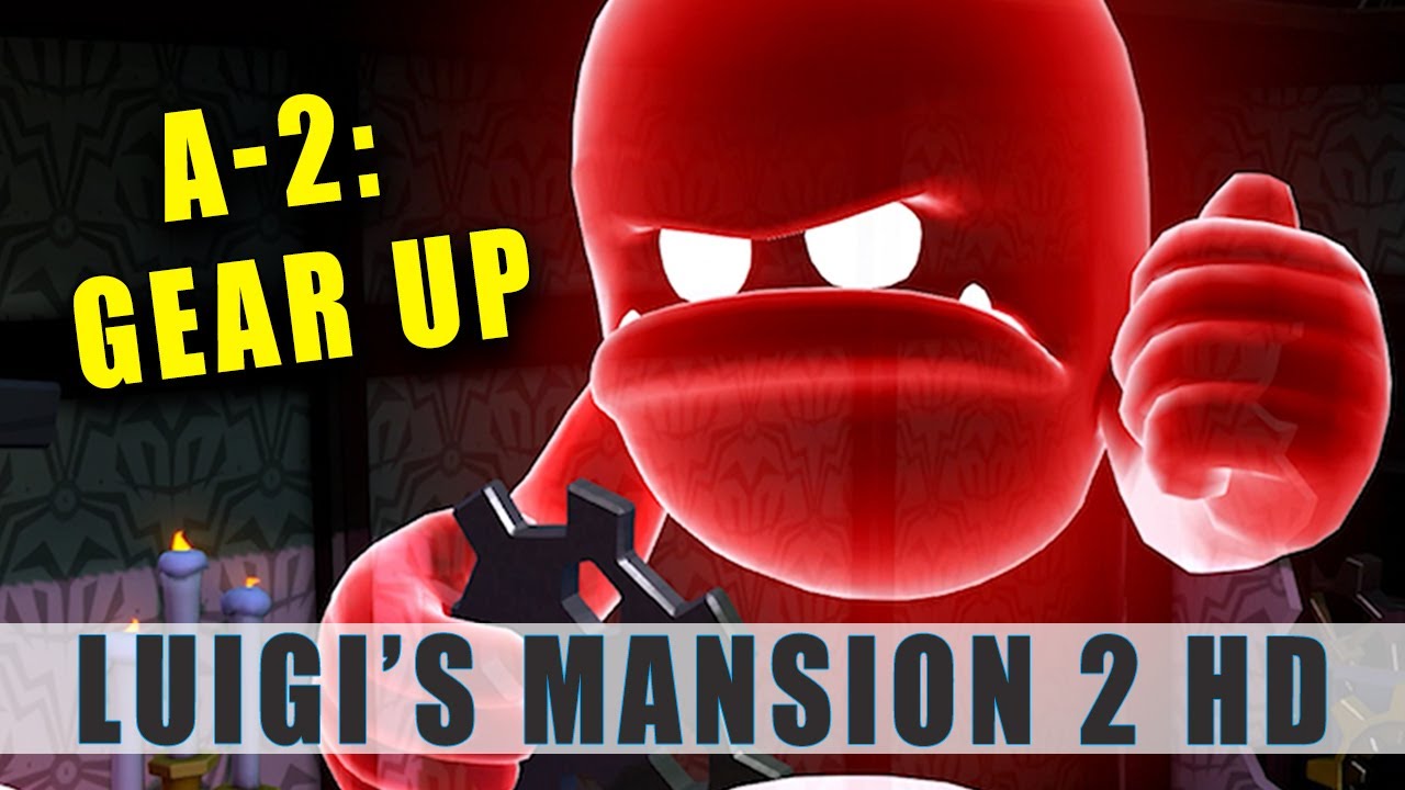 Luigi's Mansion 2 HD A2 Walkthrough Guide - Gear Up - Nintendo Switch