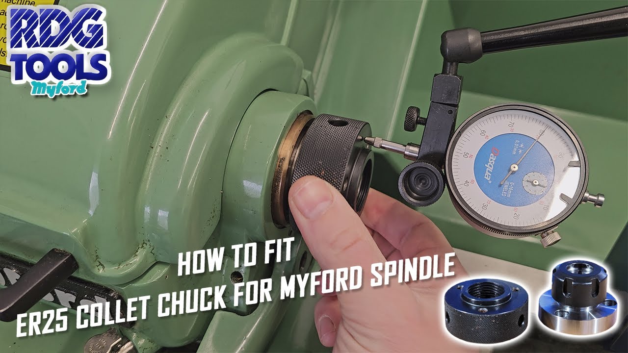 HOW TO FIT THE 2PC ER25 COLLET CHUCK FOR MYFORD SPINDLE (RDG TOOLS)