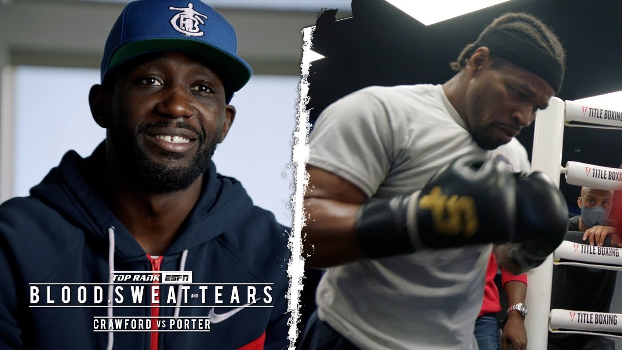 Blood, Sweat and Tears: Crawford vs Porter Part 2 | FULL EPISODE