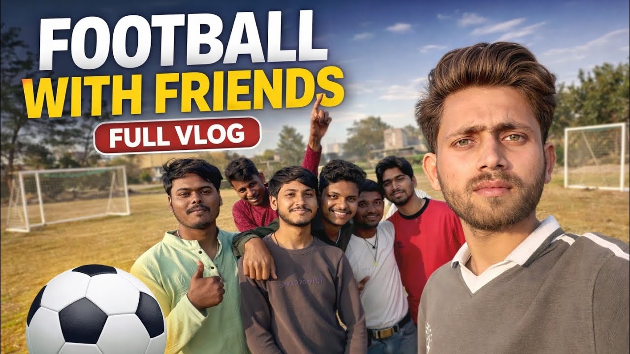 Football With Friends ⚽ | Full Masti Match | Boys Friendship Vlog ❤️ @farhansahilvlogs 