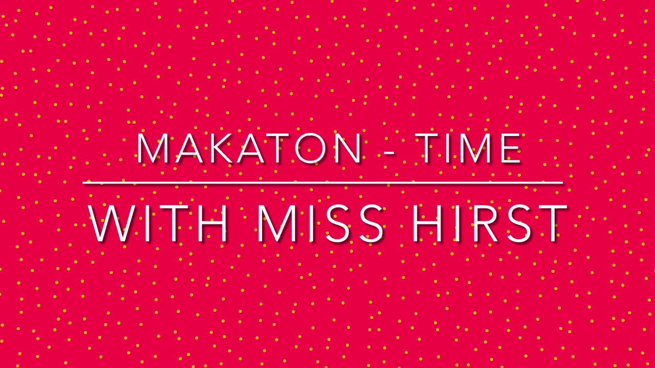 Makaton - Time