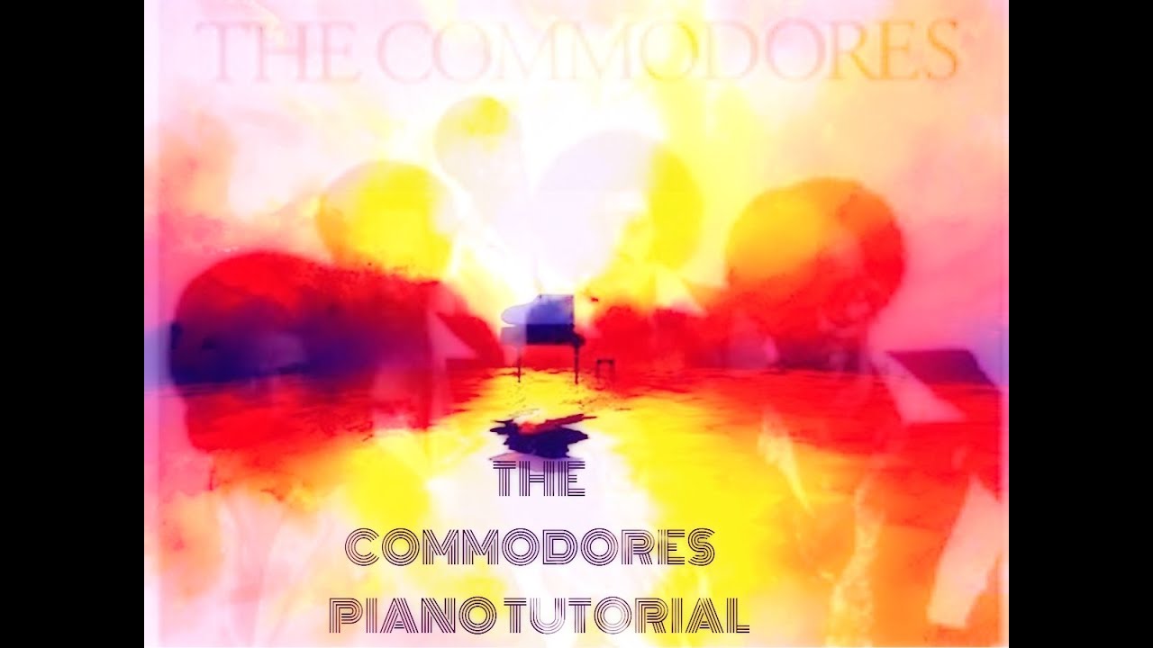 (Piano Tutorial) The Commodores - Easy Piano Tutorial
