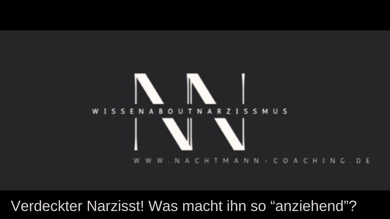Verdeckter Narzisst! Was macht ihn so „anziehend“?@WissenAboutNarzissmus