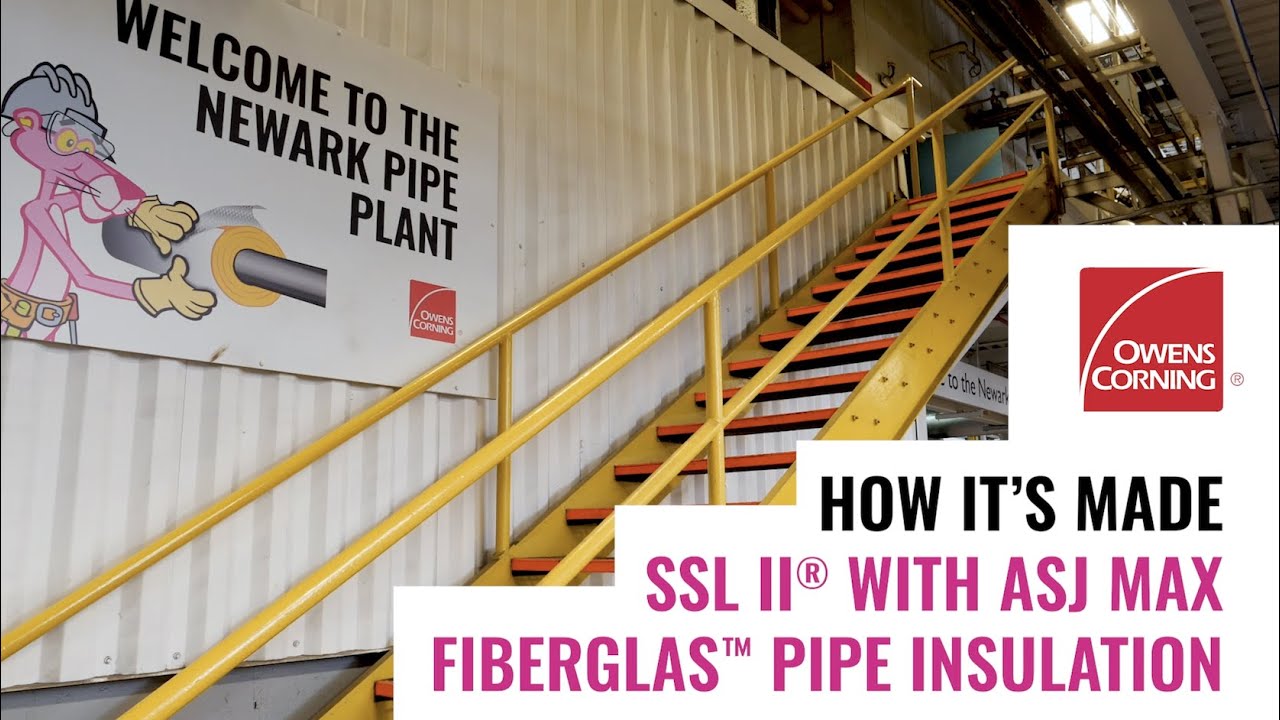 How It’s Made: Owens Corning® Fiberglas™ Pipe Insulation