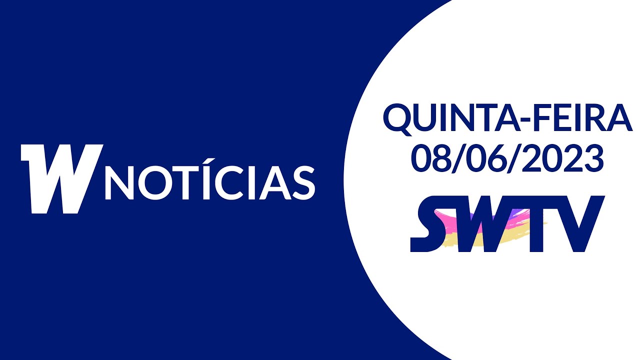 Jornal W Notícias - Edição de Quinta-Feira - 08/06/2023