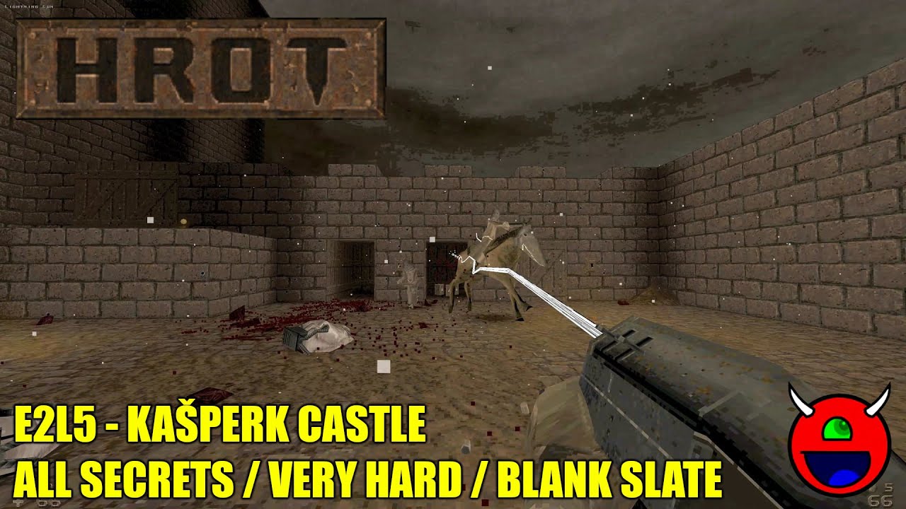 Hrot - E2L5 Kasperk Castle - Very Hard All Secrets