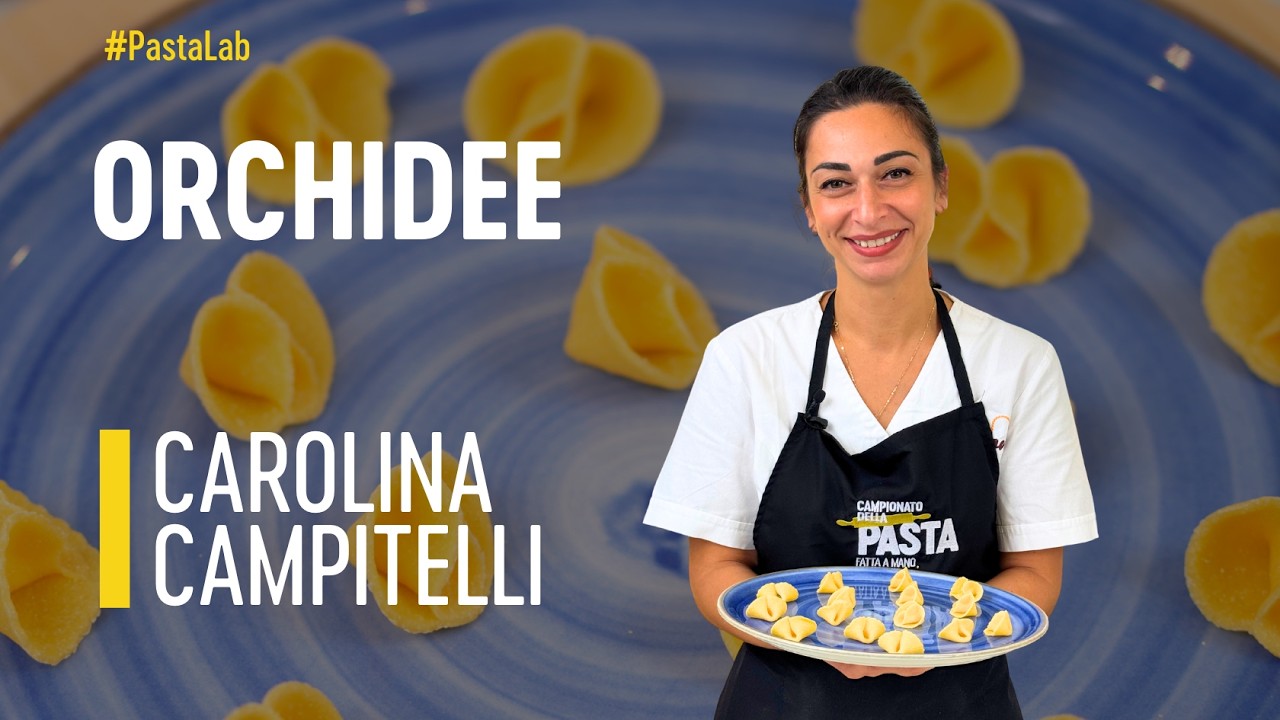 Come preparare le ORCHIDEE con Carolina Campitelli | PastaLab