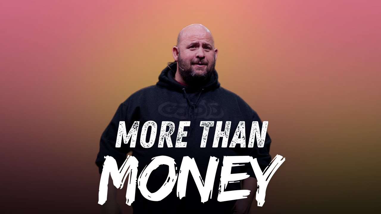 More Than Money | Scott Beha | Southridge Church