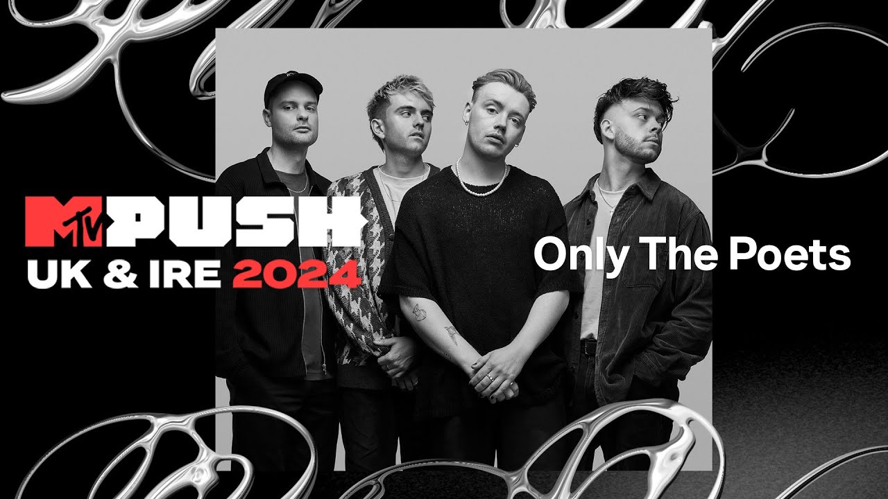 Only The Poets on playing Wembley to mowing lawns | MTV UK & IRE PUSH 2024