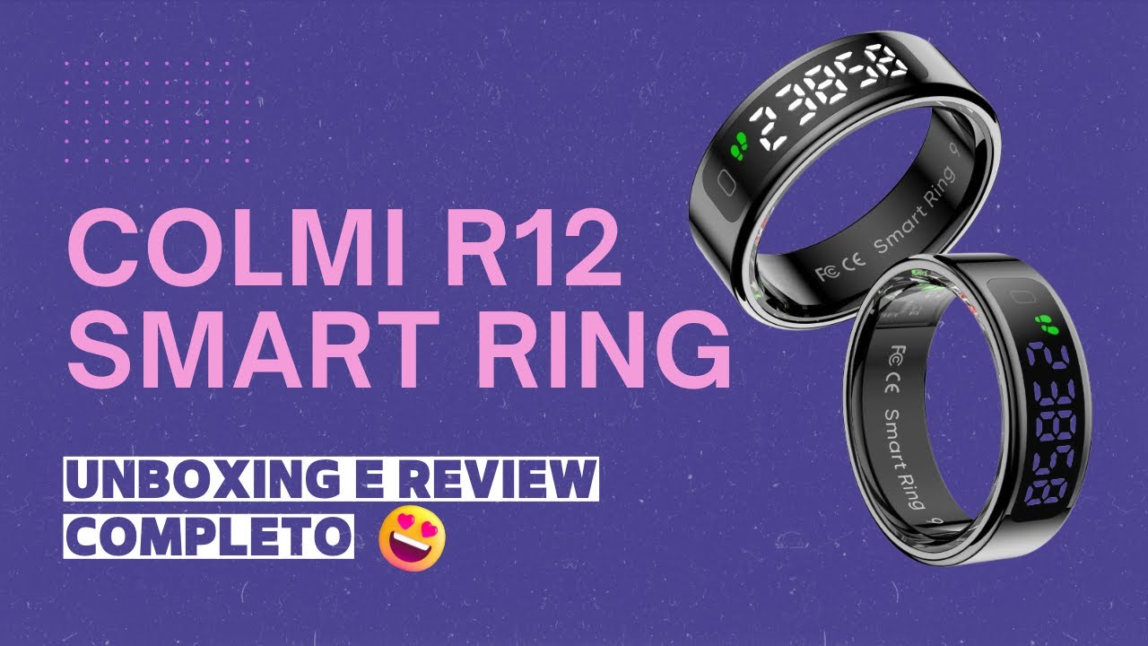 COLMI R12 - UNBOXING E REVIEW COMPLETO (ANEL INTELIGENTE COM TELA E CARREGAMENTO POR INDU&Ccedil;&Atilde;O👀)