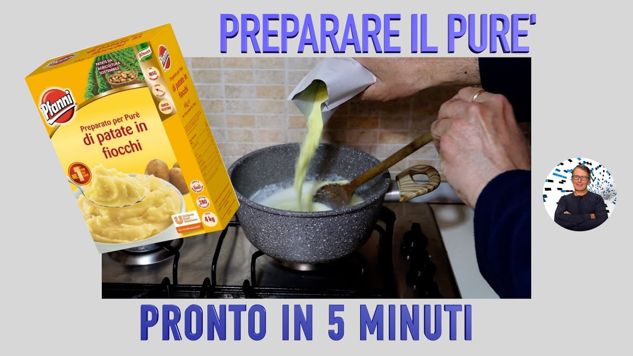 PURE' DI PATATE PREPARAZIONE UN OTTIMO PURE' IN 5 MINUTI