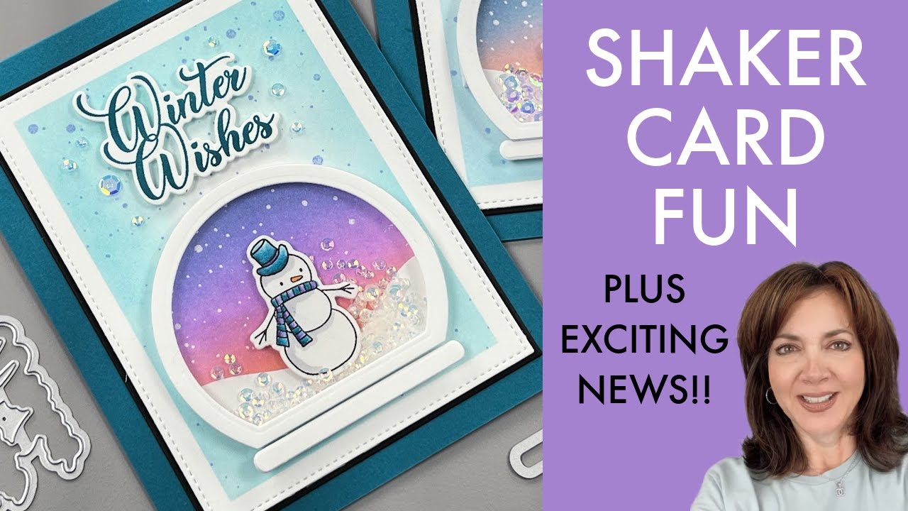 Shaker Card Fun plus Exciting News!