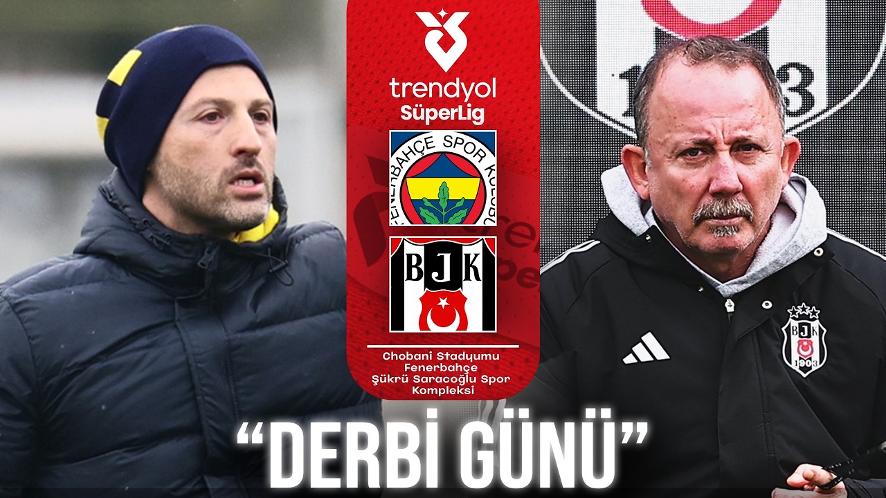 KADIK&Ouml;Y'DE DERBİ ZAMANI | FENERBAH&Ccedil;E - BEŞİKTAŞ | MA&Ccedil; &Ouml;N&Uuml;