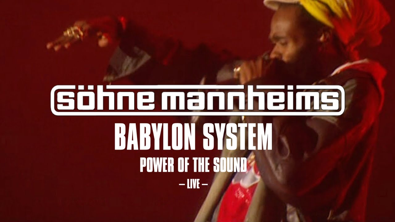 Söhne Mannheims - Power of the Sound // Live 2005 - Babylon System  [Official Live Video]