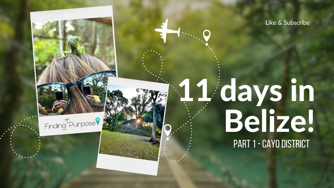 Exploring the Beauty of Belize: Part 1 - Caves, Rivers & Ruins
